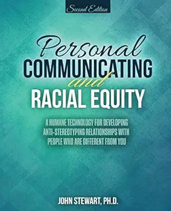 Cover of Personal Communicating and Racial Equity by John Stewart